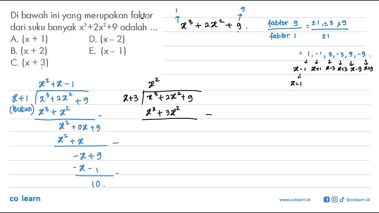 Di bawah ini yang merupakan faktor dari suku banyak