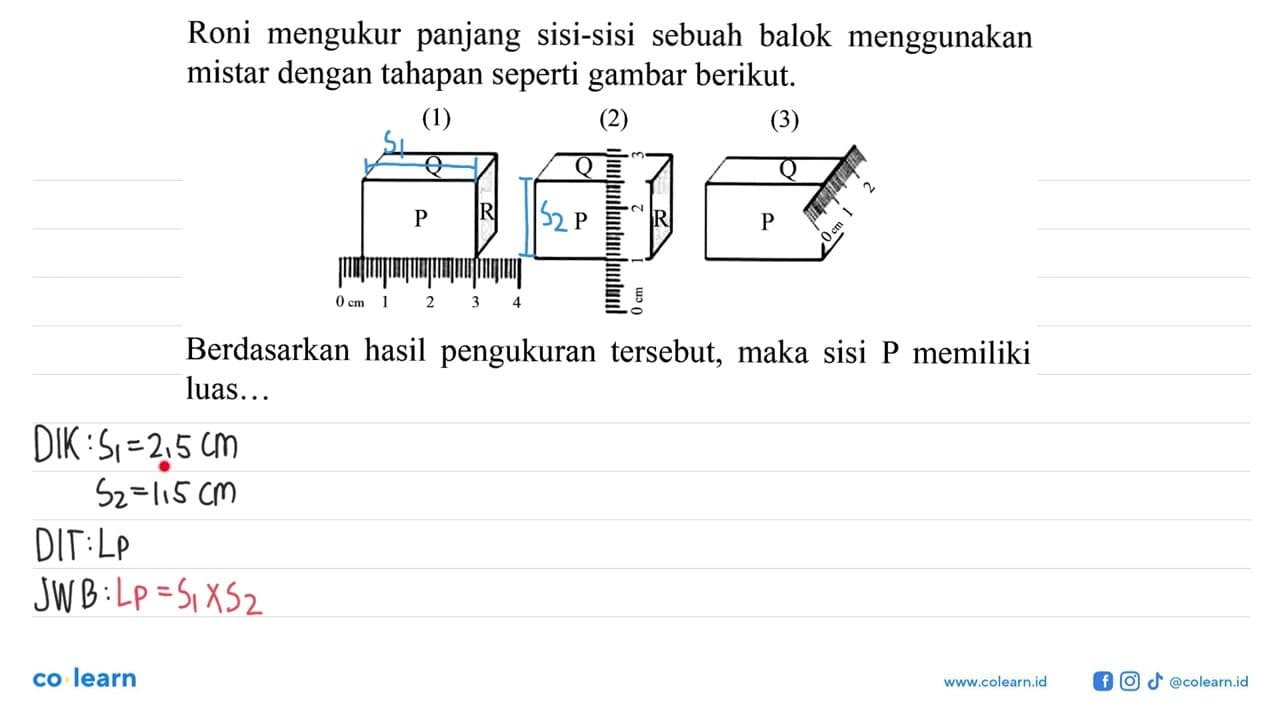 Roni mengukur panjang sisi-sisi sebuah balok menggunakan