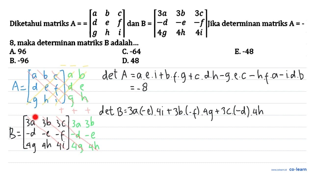 Diketahui matriks A==[a b c d e f g h i] dan B=[3a 3b 3c -d