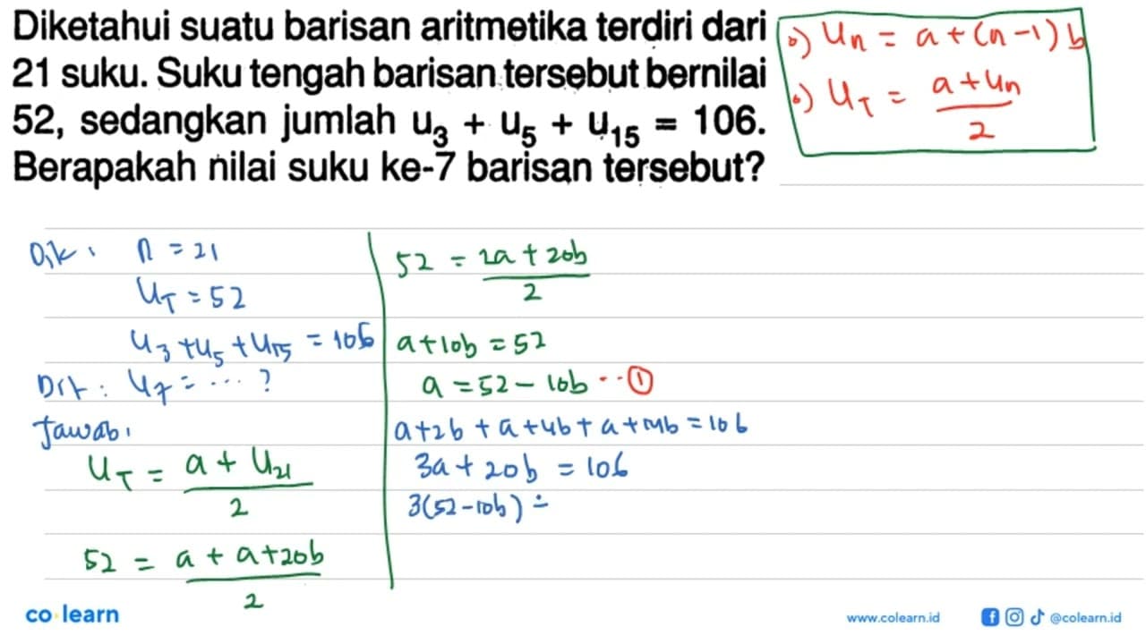 Diketahui suatu barisan aritmetika teroliri dari 21 suku.