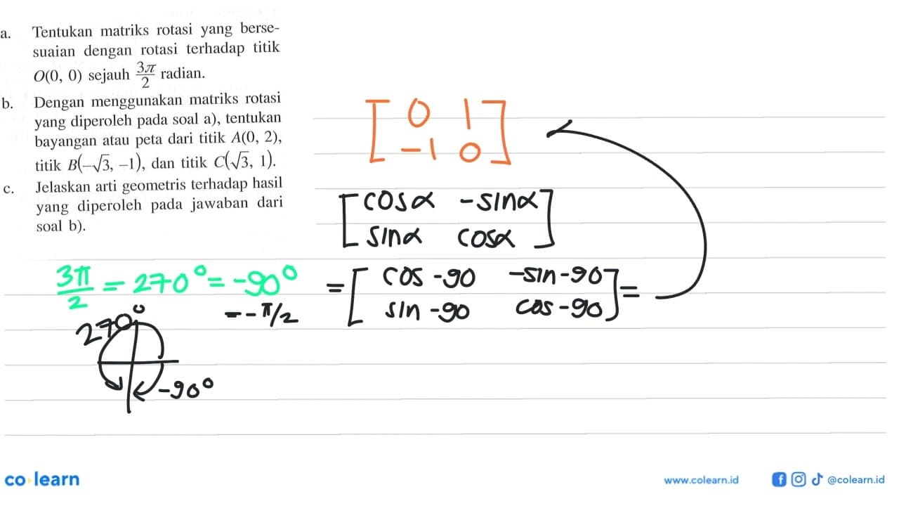 a. Tentukan matriks rotasi yang berse- suaian dengan rotasi