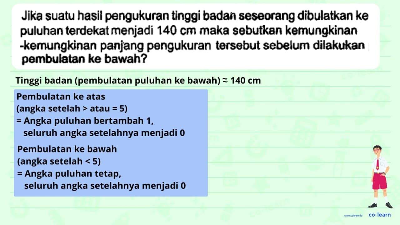 Jika suatu hasil pengukuran tinggi badan seseorang