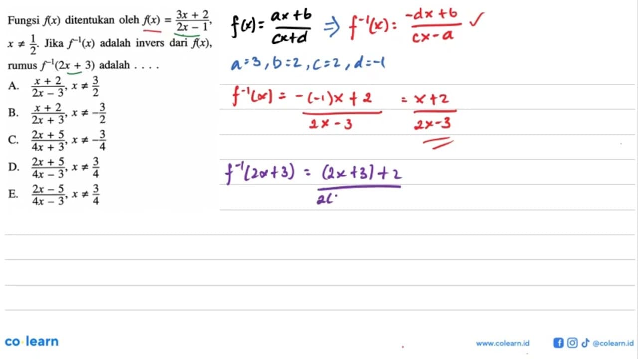 Fungsi f(x) ditentukan oleh f(x)=(3x+2)/(2x-1), x =/=