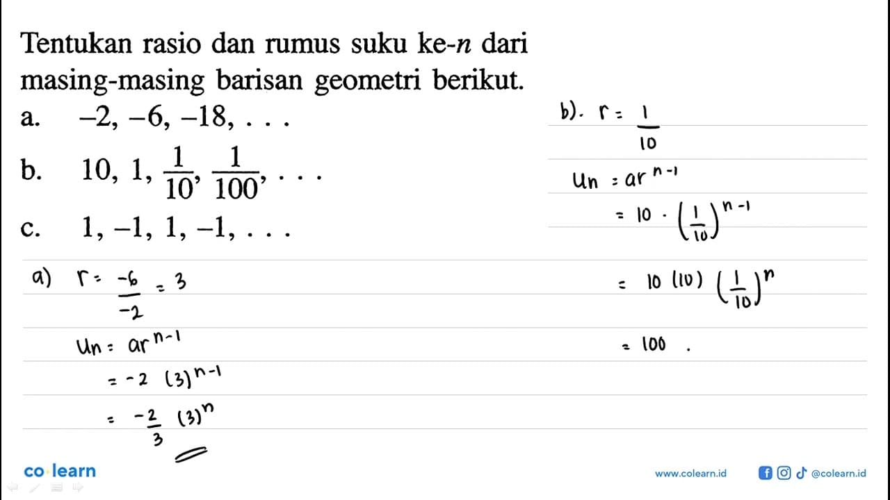 Tentukan rasio dan rumus suku ke-n dari masing-masing