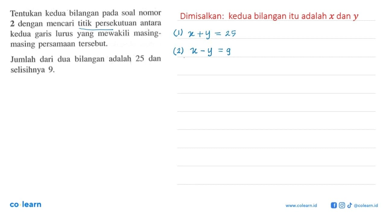 Tentukan kedua bilangan pada soal nomor 2 dengan mencari