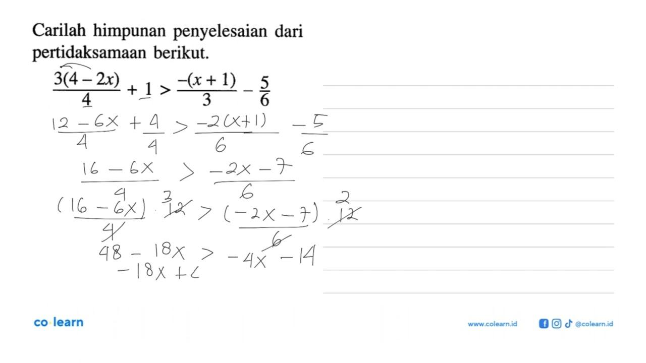 Carilah himpunan penyelesaian dari pertidaksamaan berikut.