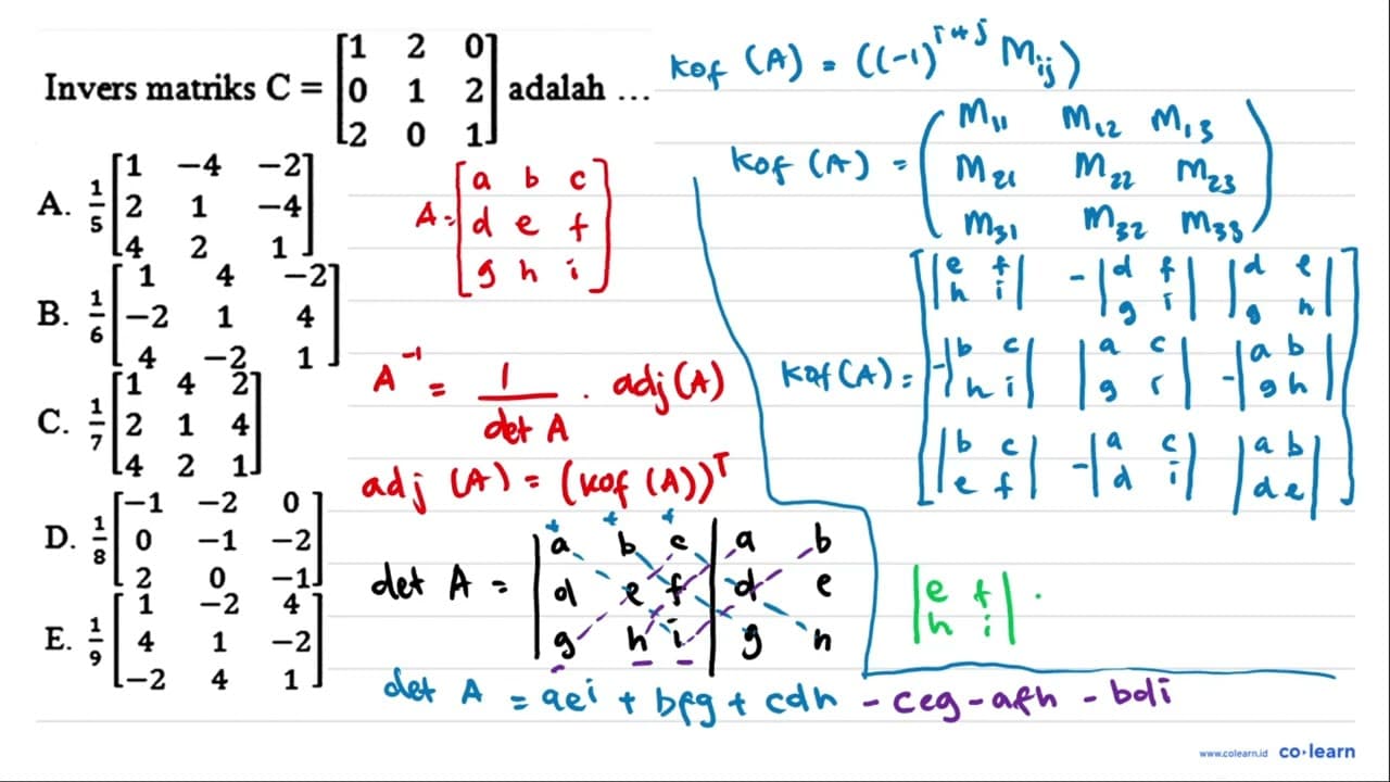 Invers matris C = [1 2 0 0 1 2 2 0 1] adalah