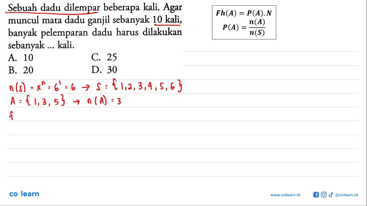 Sebuah dadu dilempar beberapa kali. Agar muncul mata dadu