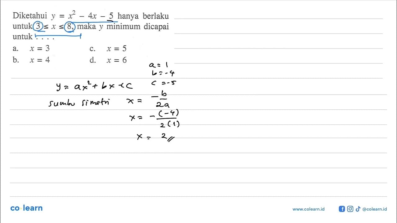 Diketahui y=x^2 - 4x - 5 hanya berlaku untuk 3 <= x <= 8 ,