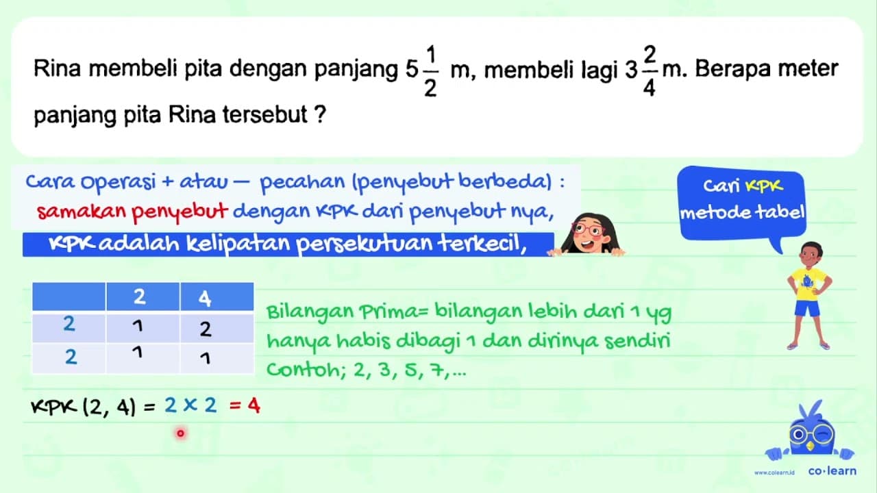 Rina membeli pita dengan panjang 5 (1)/(2) m , membeli lagi
