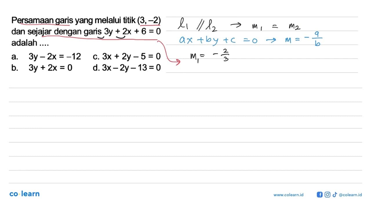 Persamaan garis yang melalui titik (3,-2) dan sejajar