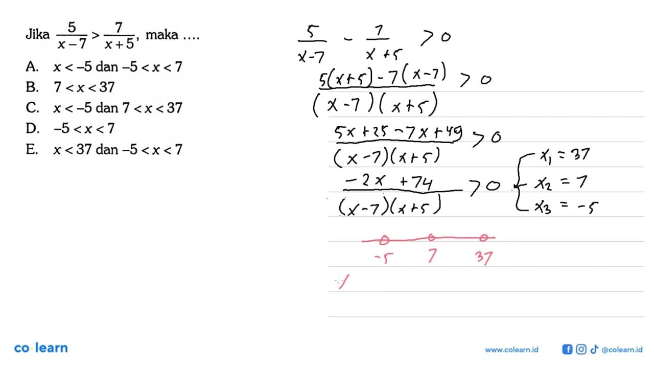 Jika 5/(x-7)>7/(x+5), maka ...