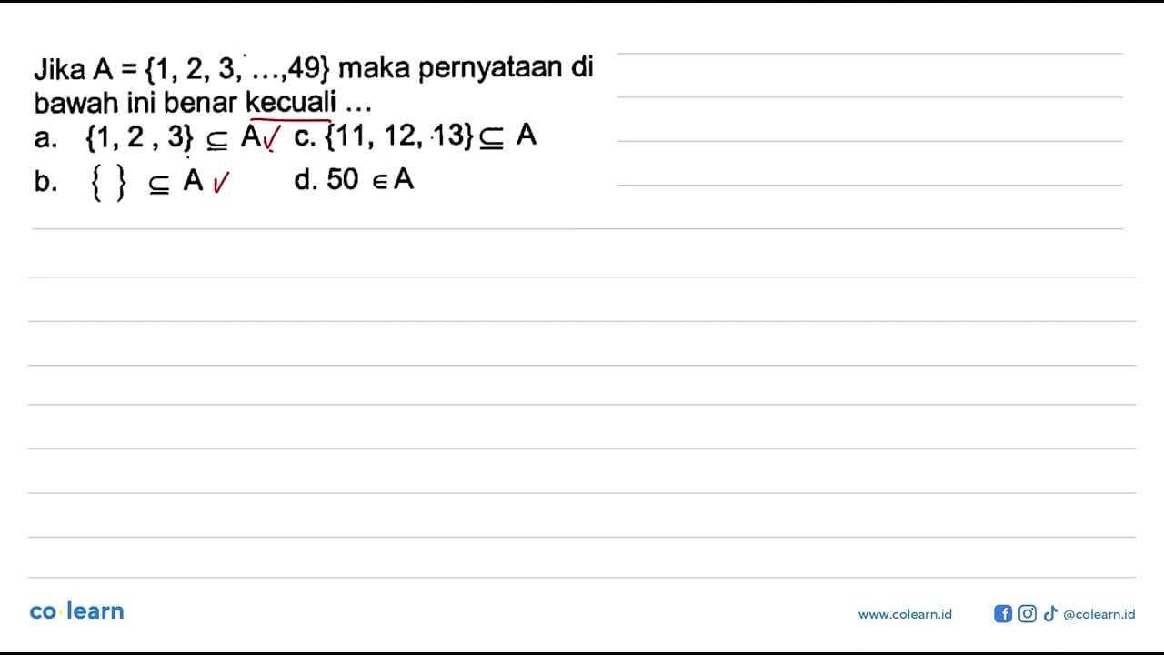 Jika A = {1,2, 3, ..., 49} maka pernyataan di bawah ini