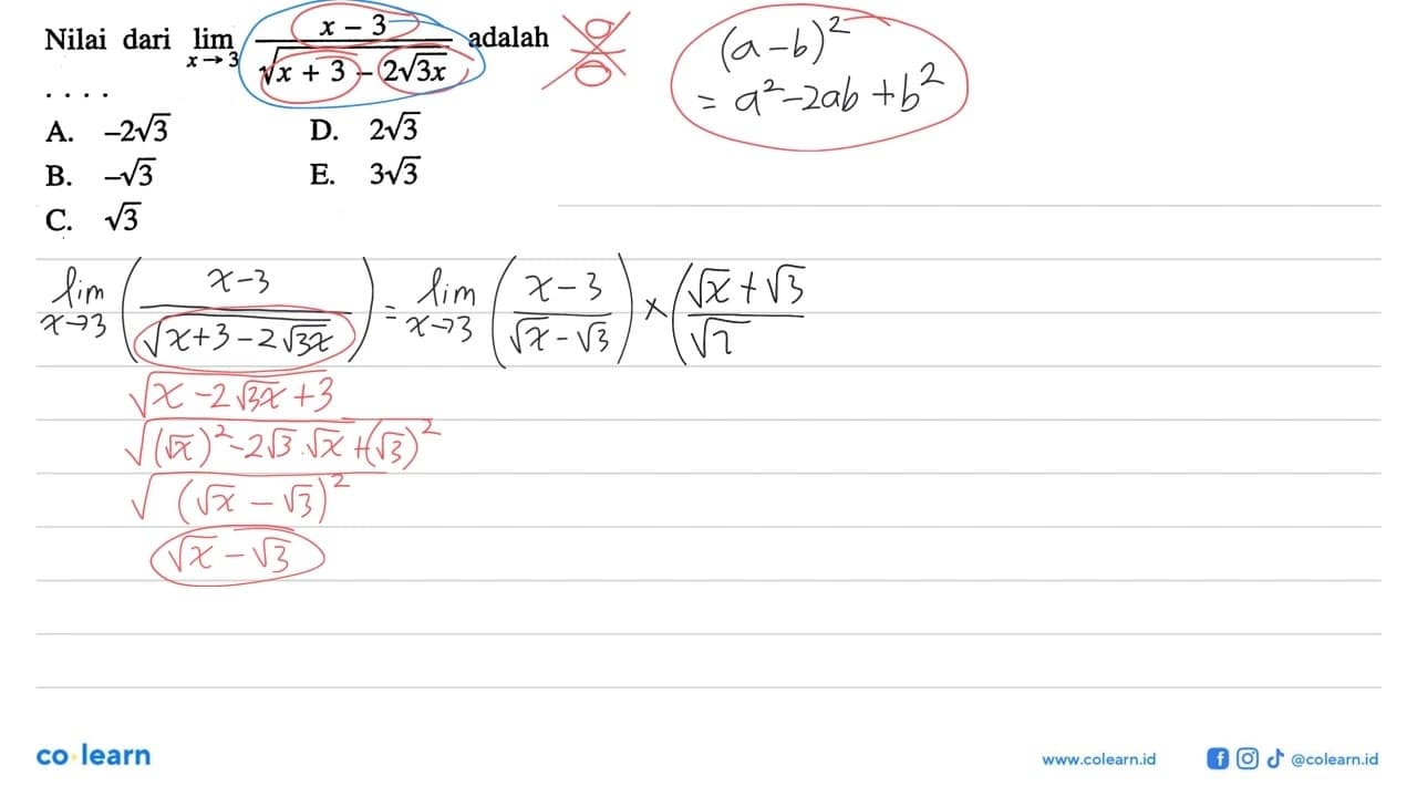 Nilai dari lim x->3 (x-3)/(akar(x+3-2akar(3x))) adalah