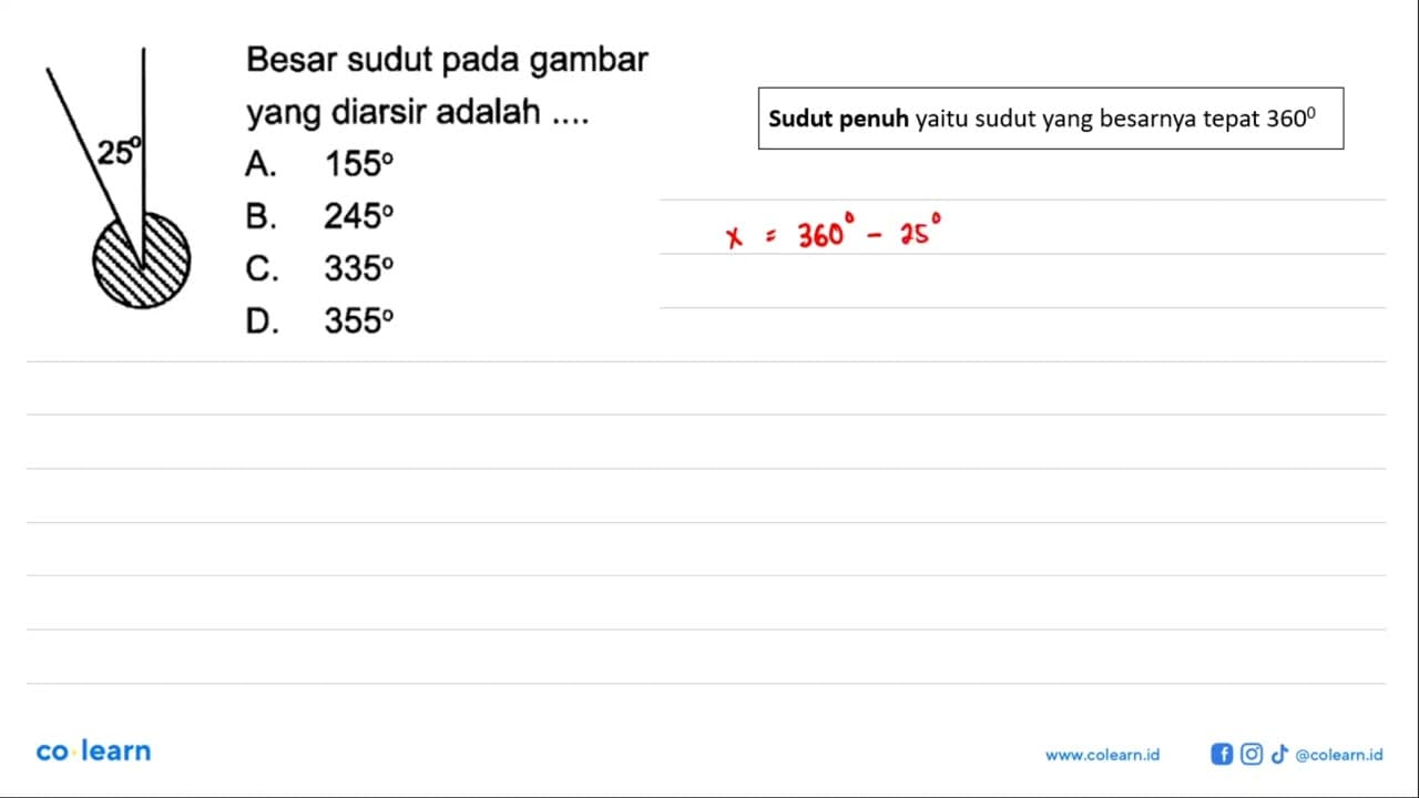 25 Besar sudut pada gambar yang diarsir adalah ....