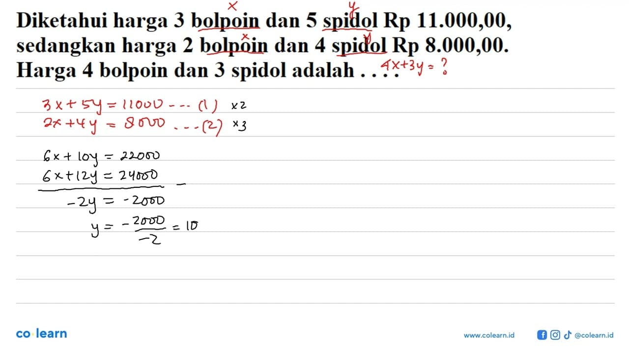 Diketahui harga 3 bolpoin dan 5 spidol Rp