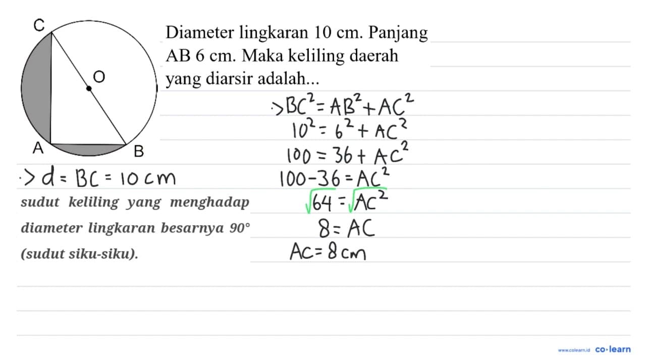 Diameter lingkaran 10 cm . Panjang AB 6 cm . Maka keliling