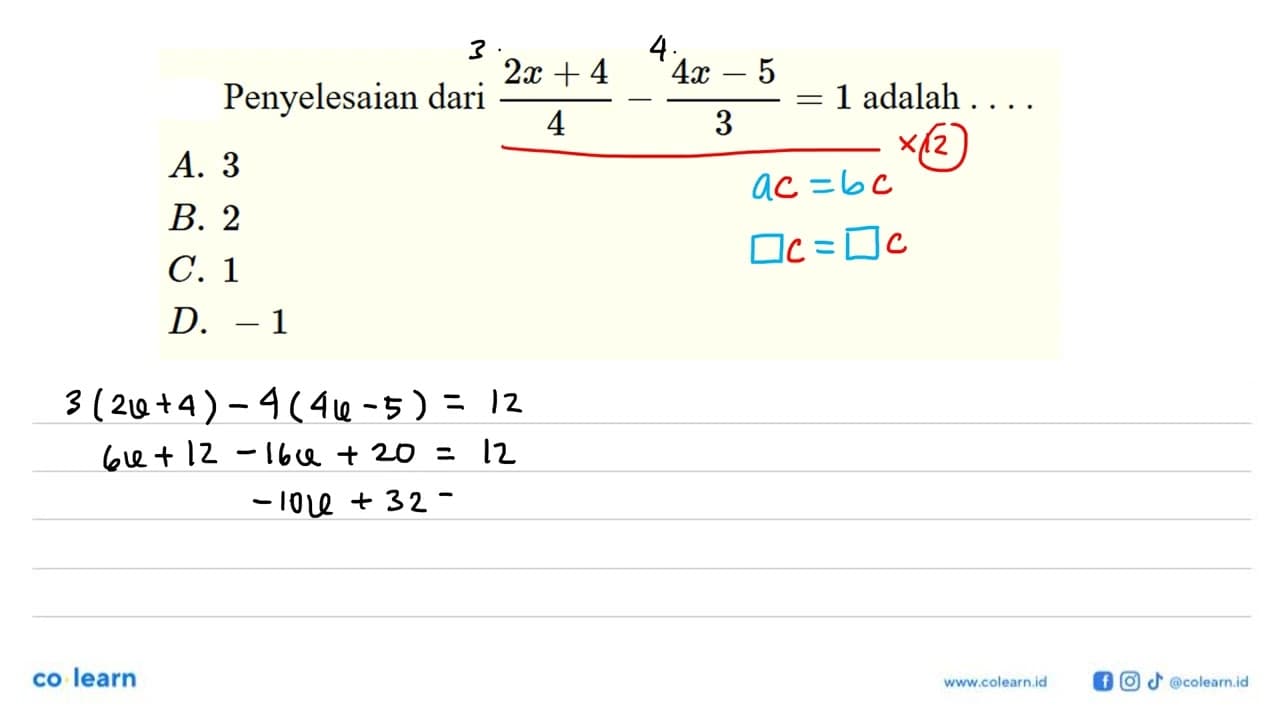 Penyelesaian dari (2x+4)/4-(4x-5)/3=1 adalah ...