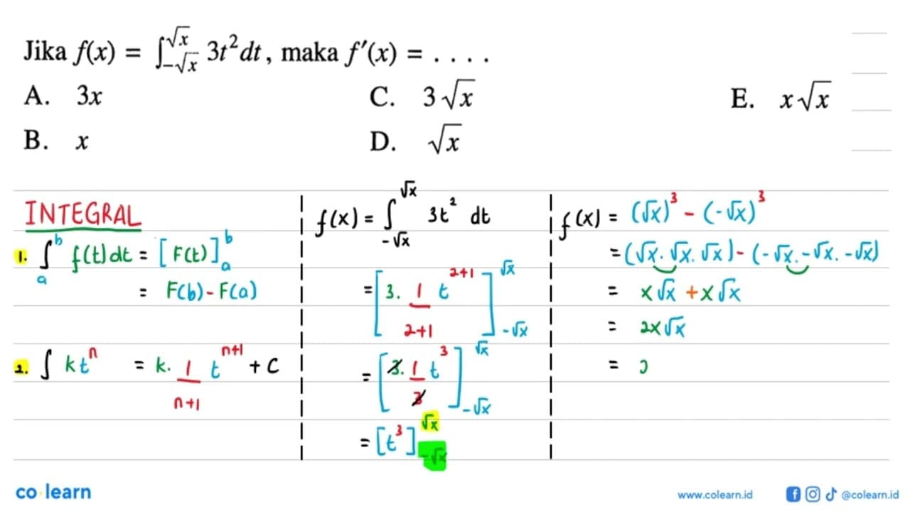 Jika f(x)=integral akar(x) -akar(x) 3t^2 dt, maka f'(x)=