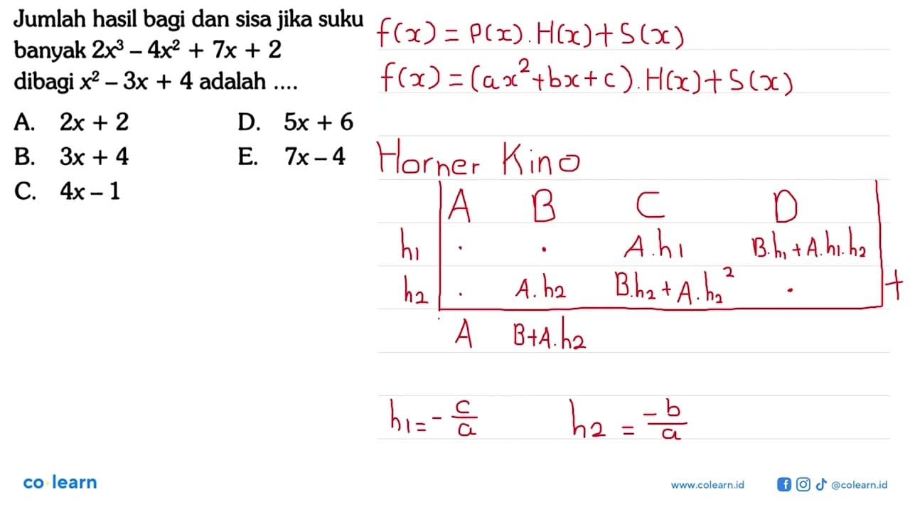 Jumlah hasil bagi dan sisa jika suku banyak 2x^3-4x^2+7x+2