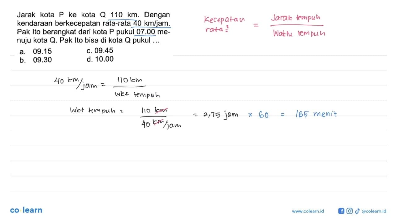 Jarak kota P ke kota Q 110 km. Dengan kendaraan