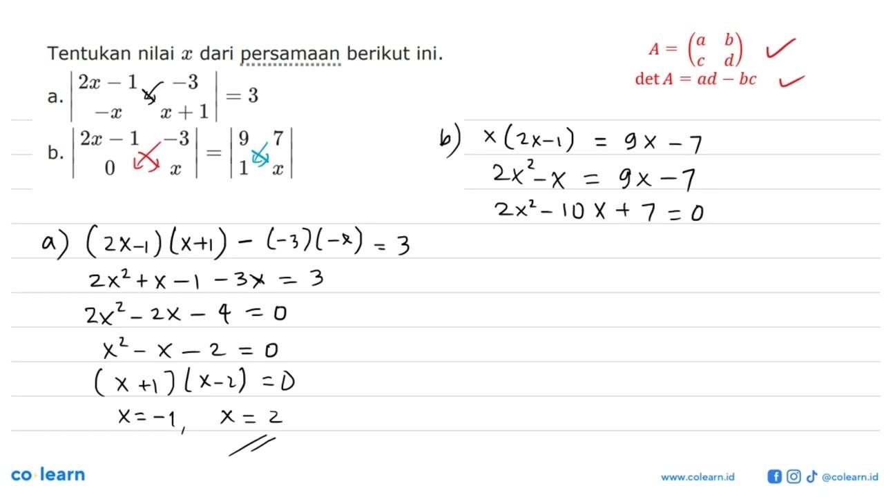 Tentukan nilai x dari persamaan berikut ini. a. |2x-1 -3 -x