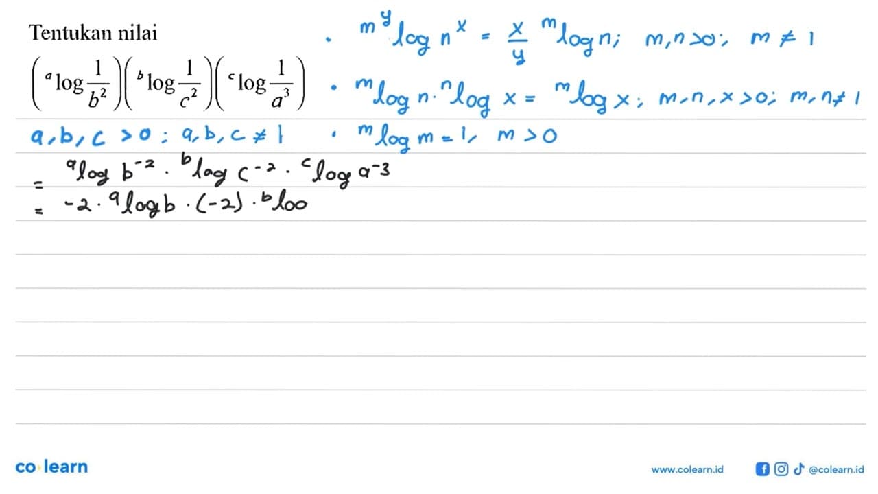 Tentukan nilai (alog (1/b^2)) (blog (1/c^2)) (clog (1/a^3))