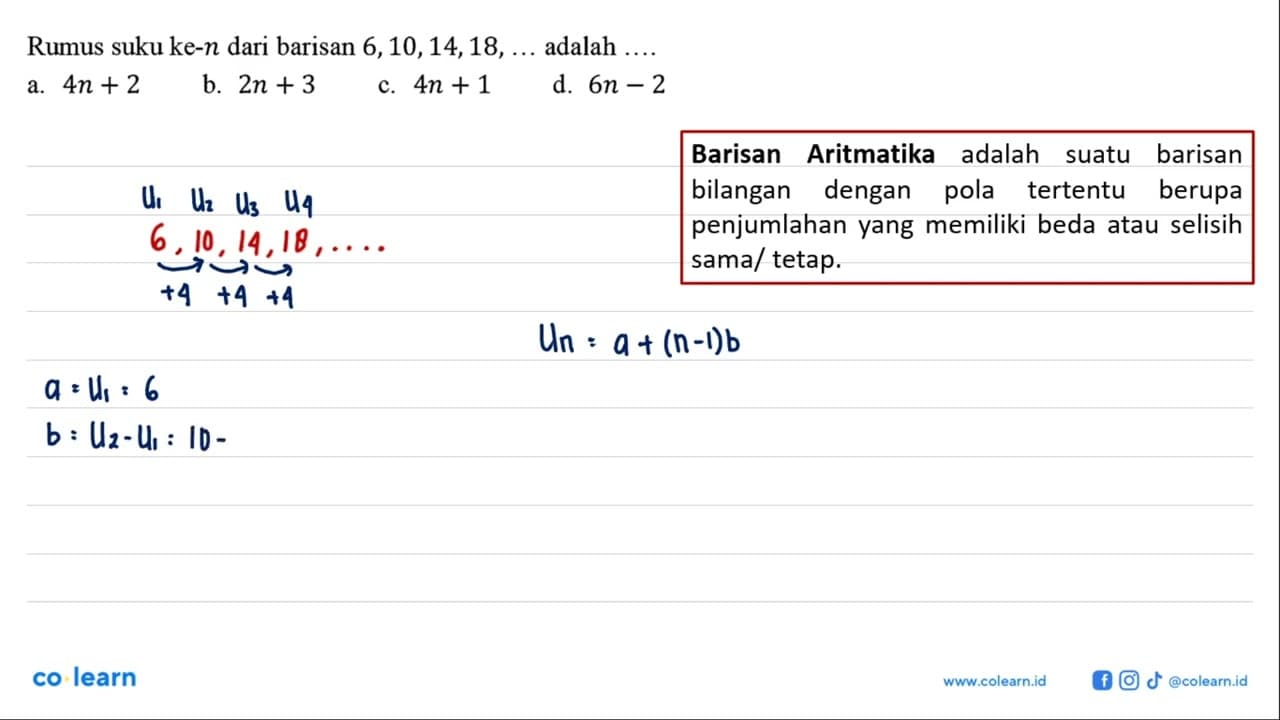 Rumus suku ke-n dari barisan 6,10,14,18,... adalah