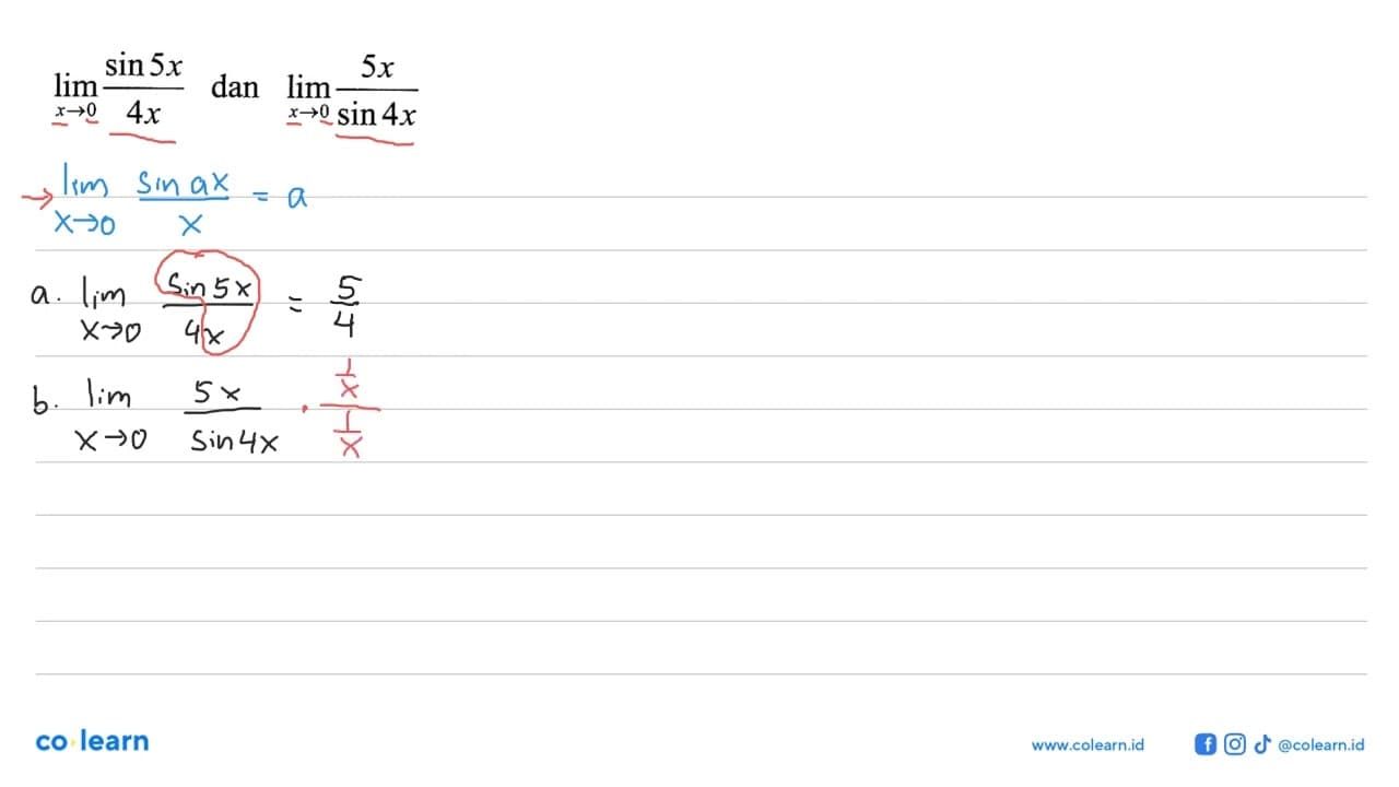 lim x->0 (sin5x/4x)dan lim x->0 ( 5x/sin 4x)