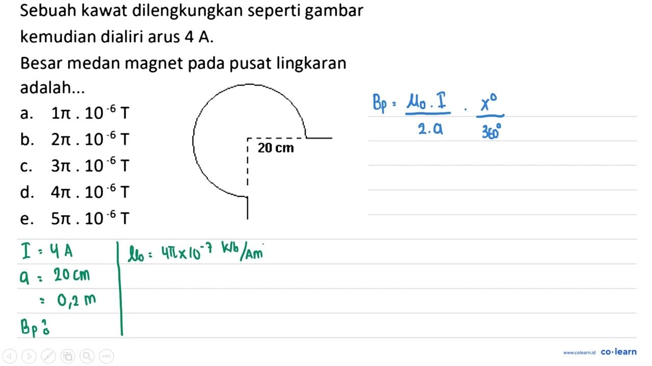 Sebuah kawat dilengkungkan seperti gambar kemudian dialiri