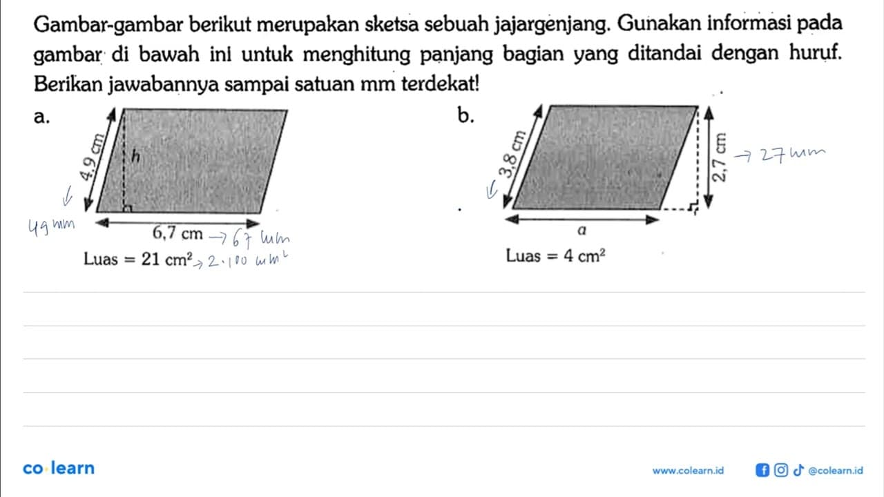 Gambar-gambar berikut merupakan sketsa sebuah jajargenjang.