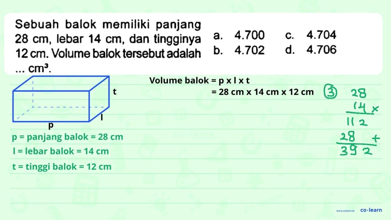 Sebuah balok memiliki panjang 28 cm , lebar 14 cm , dan