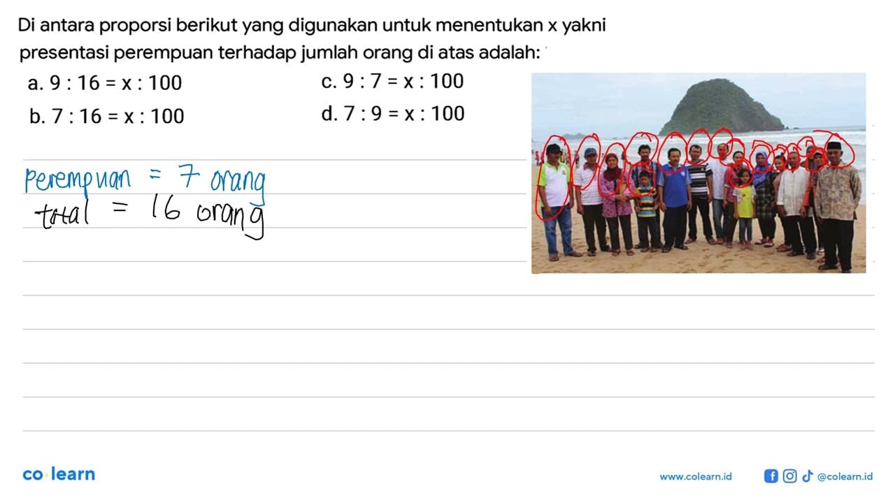 (foto 9 laki-laki dan 7 perempuan) Di antara proporsi