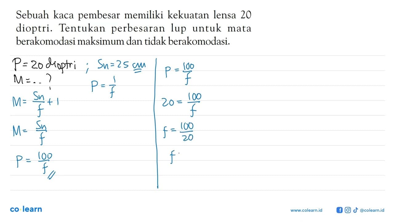 Sebuah kaca pembesar memiliki kekuatan lensa 20 dioptri.