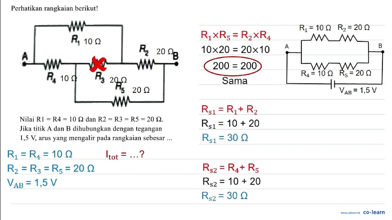 Perhatikan rangkaian berikut! R1 R2 A B R4 R3 R5 Nilai R1 =