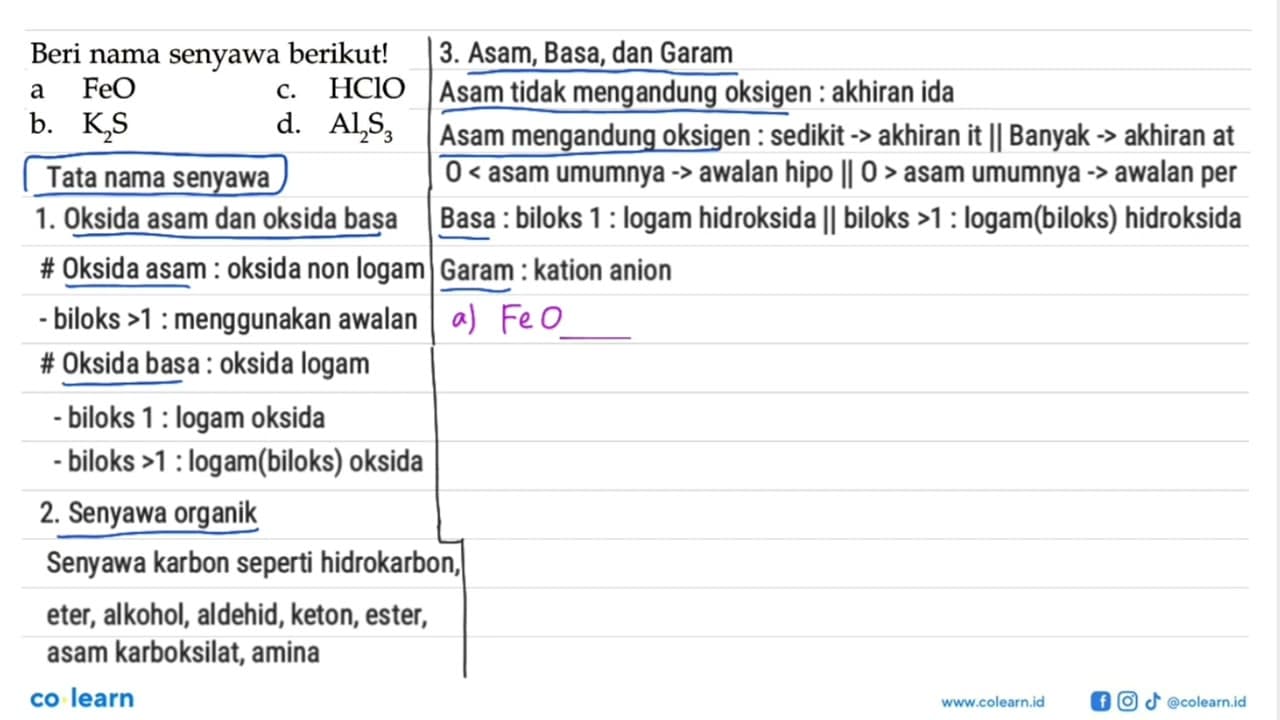 Beri nama senyawa berikut! a FeO c. HClO b. K2S d. Al2 S3