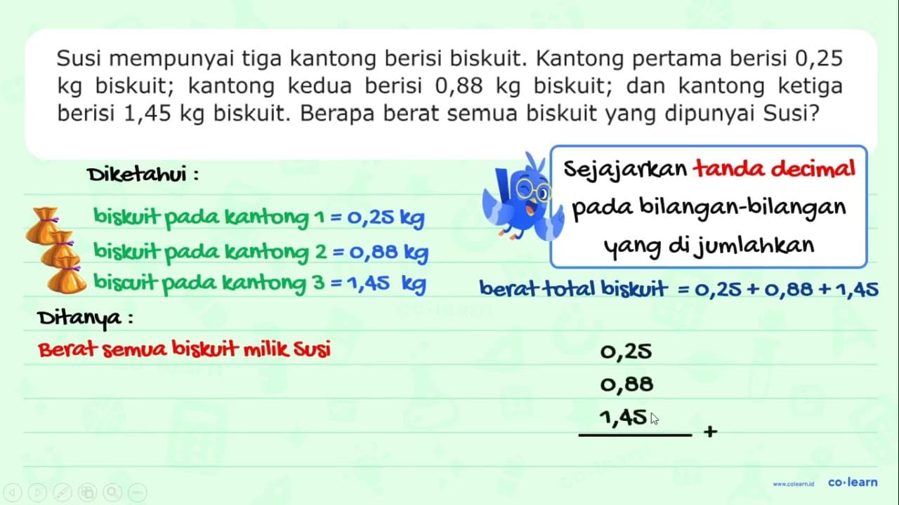 Susi mempunyai tiga kantong berisi biskuit. Kantong pertama