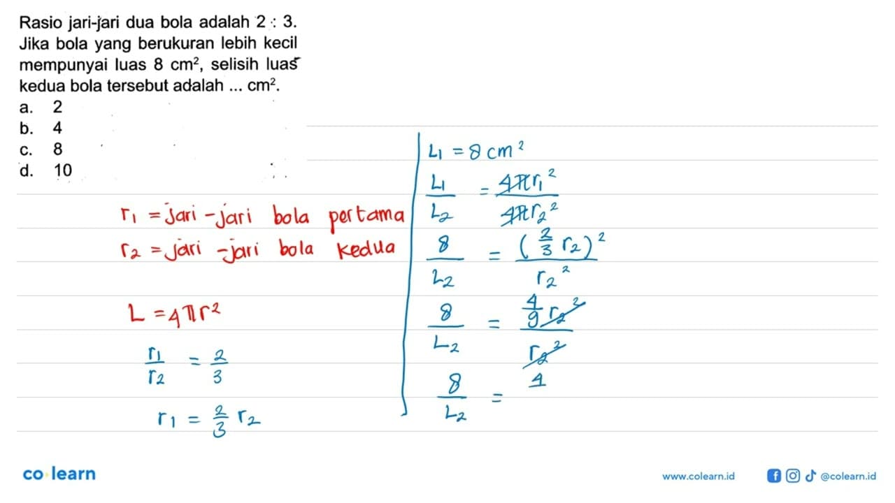 Rasio jari-jari dua bola adalah 2: 3 . Jika bola yang