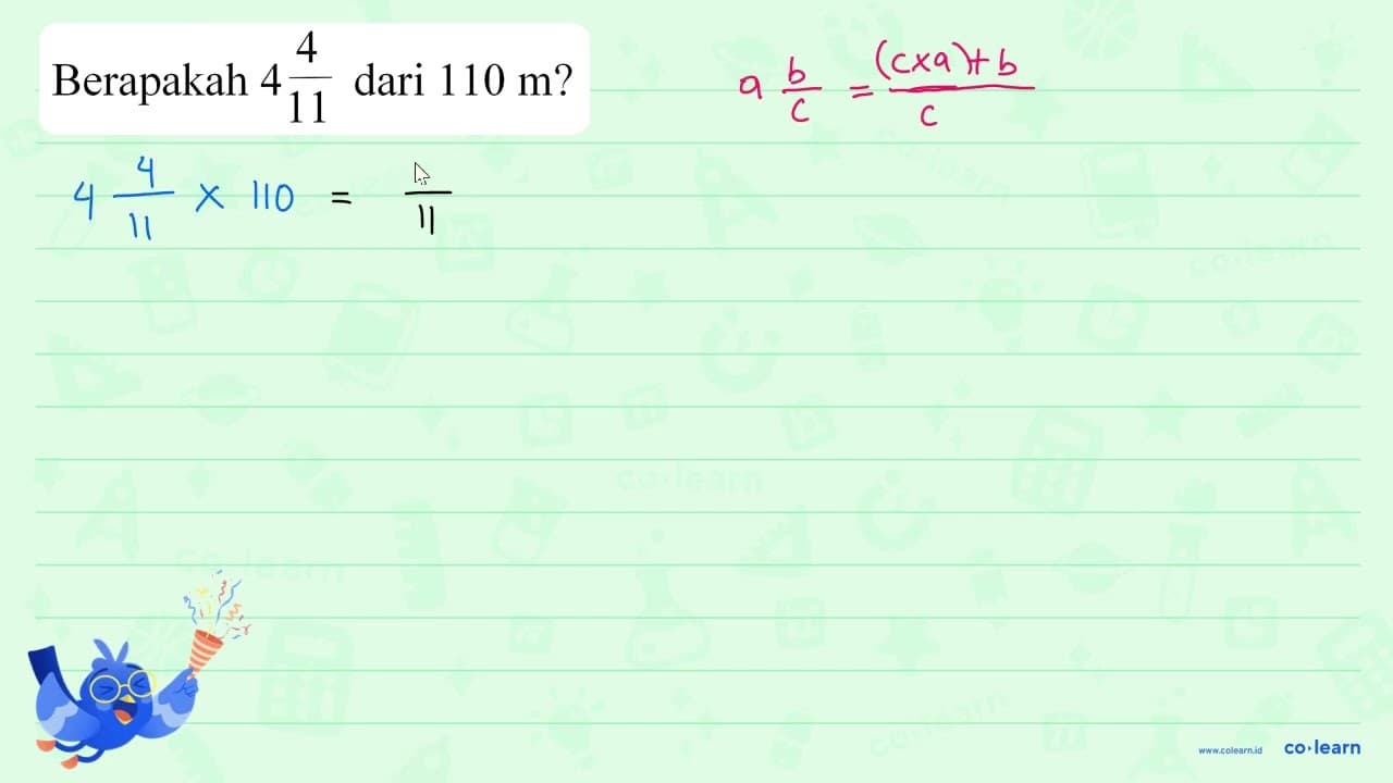 Berapakah 4 4/11 dari 110 m?
