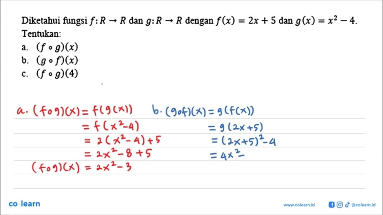 Diketahui fungsi f: R -> R dan g: R -> R dengan f(x)=2x+5