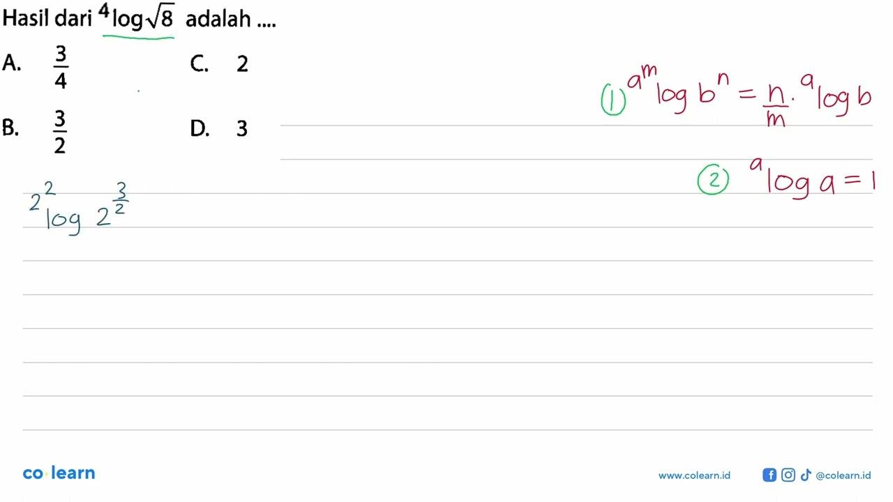 Hasil dari 4log(akar(8)) adalah ....