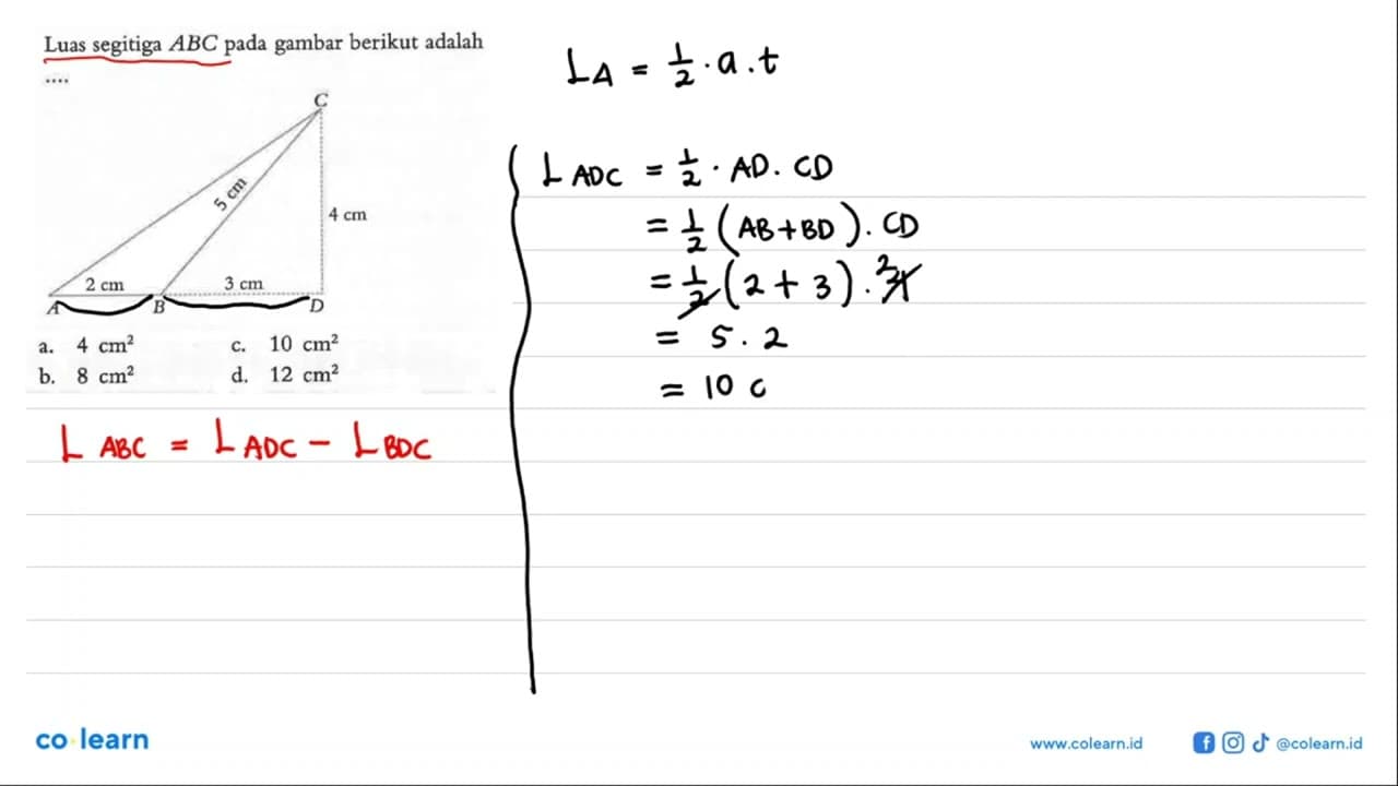 Luas segitiga ABC pada gambar berikut adalah .... a. 4 cm^2