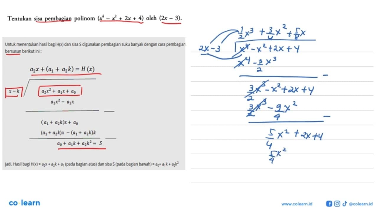 Tentukan sisa pembagian polinom (x^4-x^3+2x+4) oleh (2x-3)