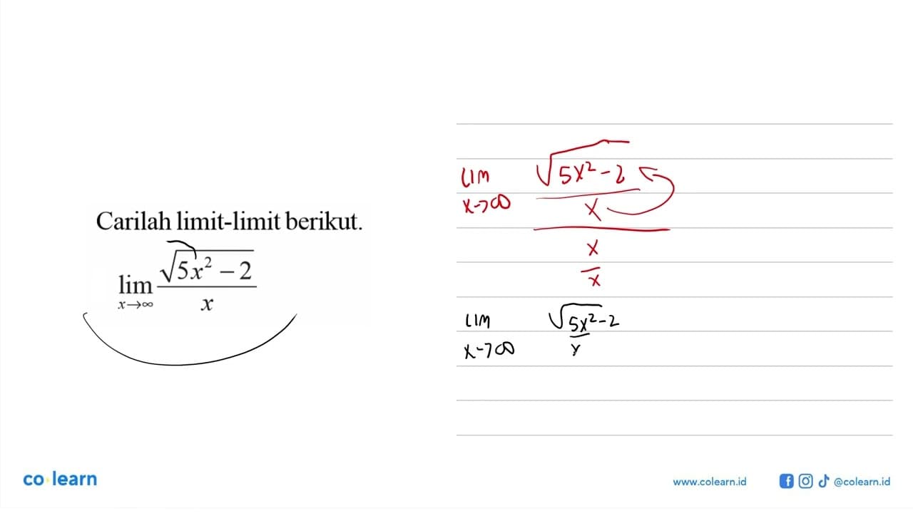 Carilah limit-limit berikut.Lim x mendekati tak hingga