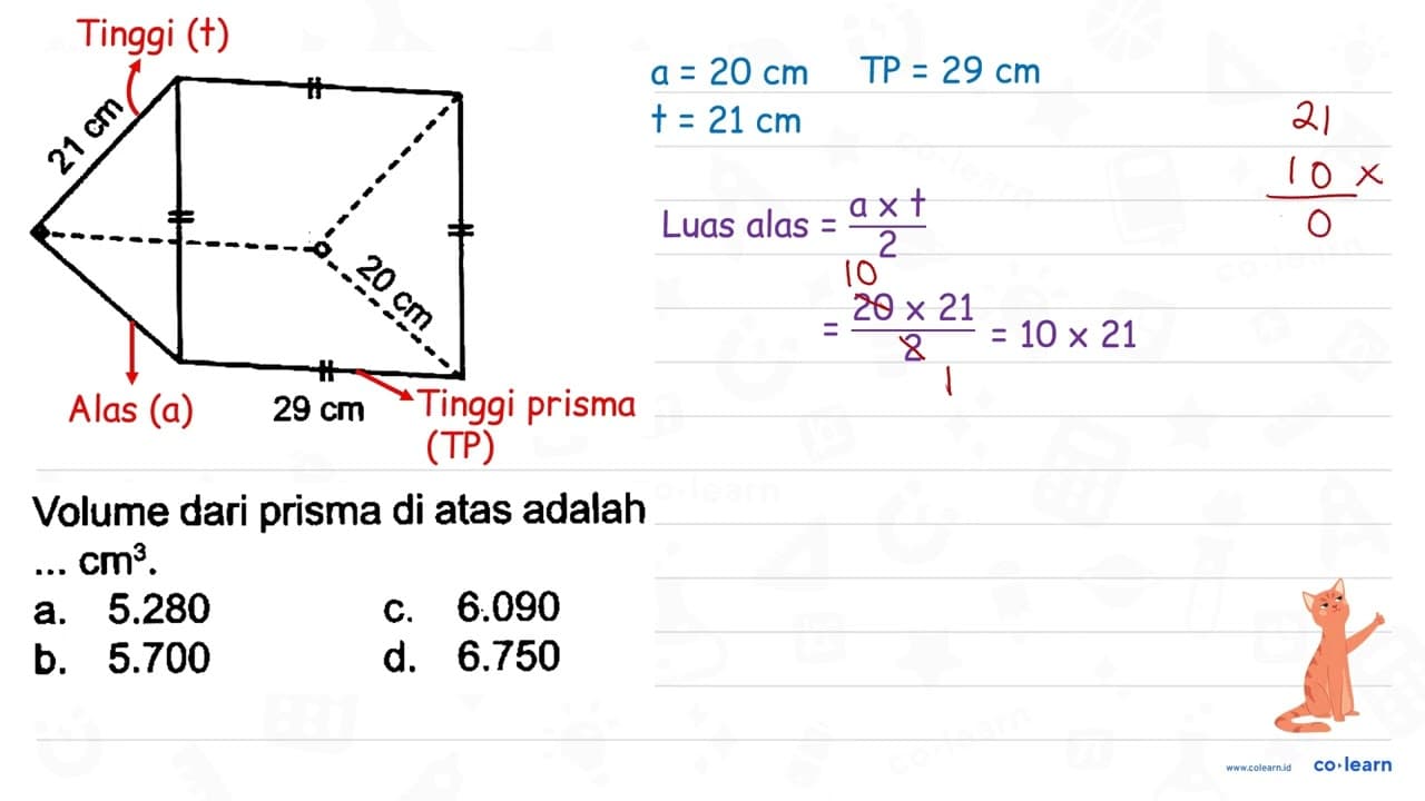 Volume dari prisma di atas adalah ... cm^(3) . a. 5.280 c.