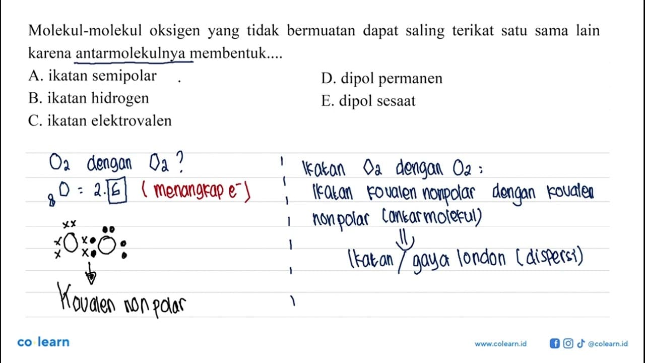 Molekul-molekul oksigen yang tidak bermuatan dapat saling