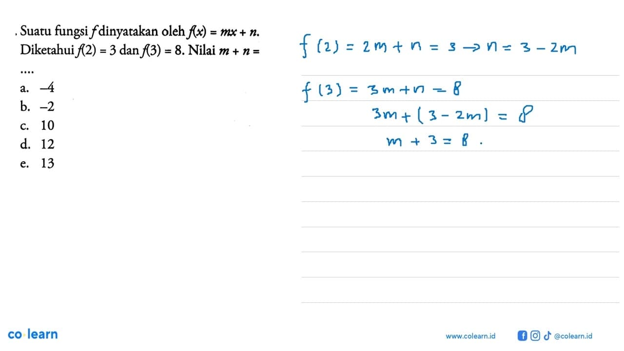 Suatu fungsi f dinyatakan oleh f(x)=mx+n Diketahui f(2)=3