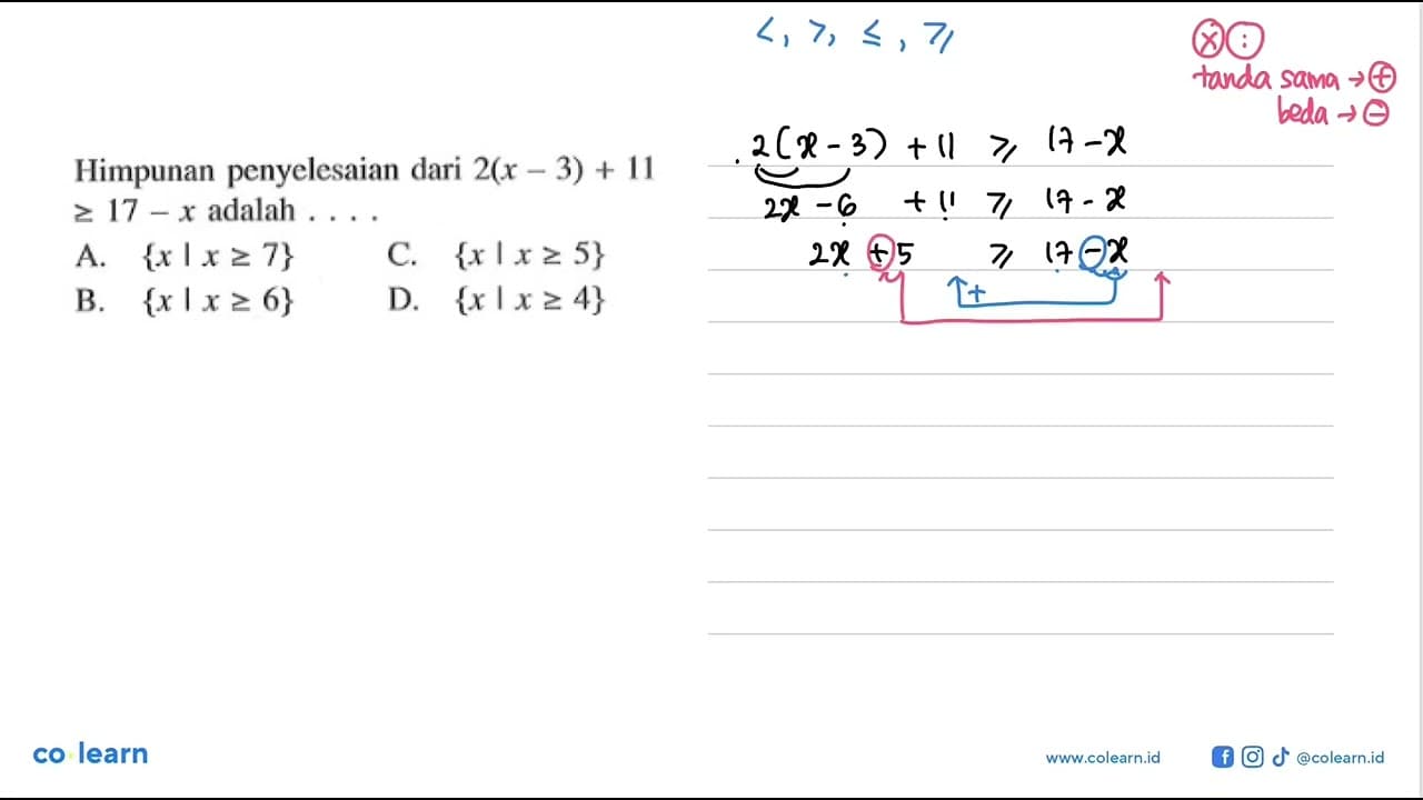 Himpunan penyelesaian dari 2(x - 3) + 11 >= 17 - x