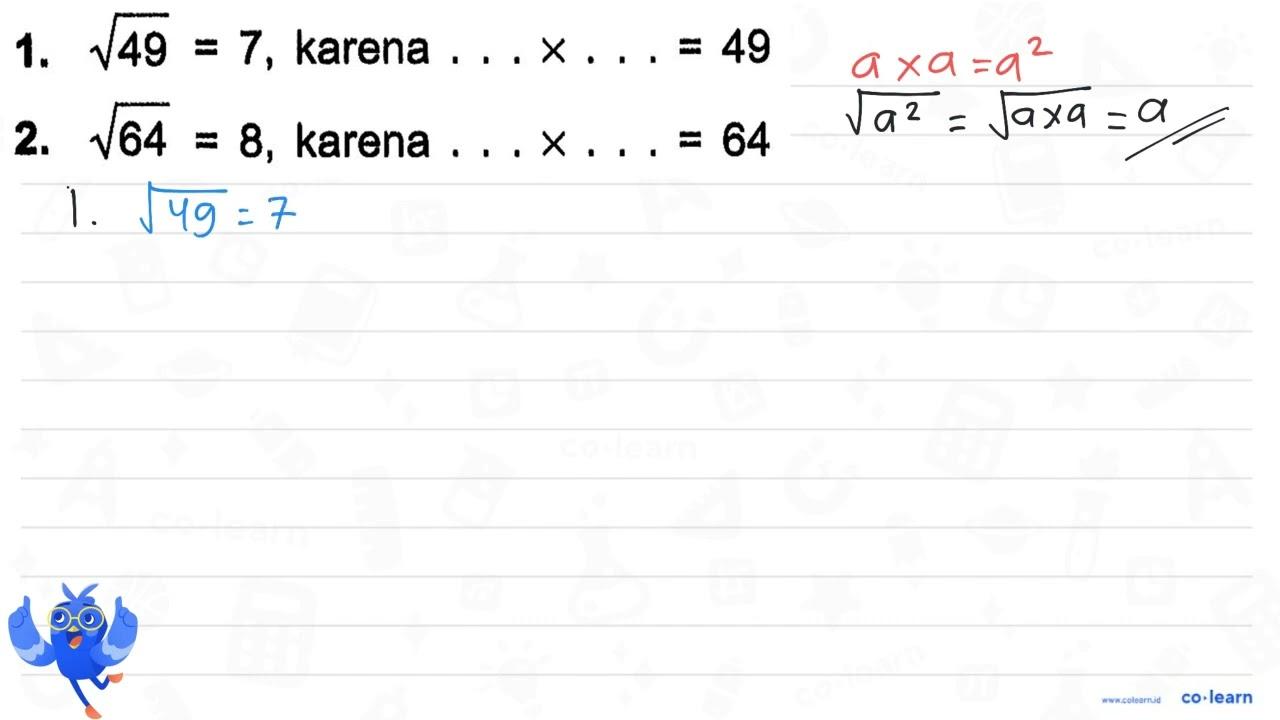 1.49^(1/2) = 7 , karena x = 49 2. 16^(1/2) = 8 , karena X