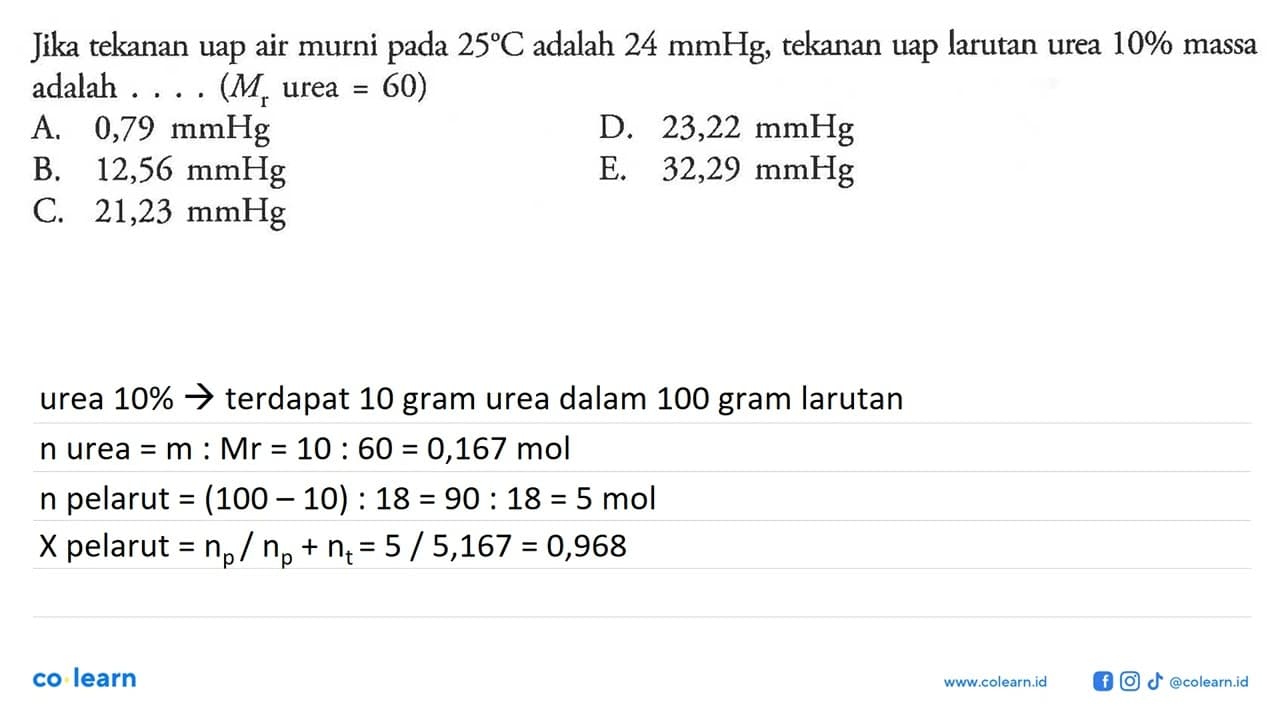 Jika tekanan uap air murni pada 25 C adalah 24 mmHg,